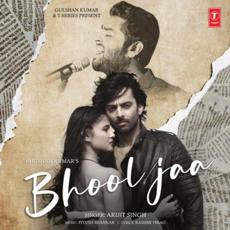 Bhool Jaa Arijit Singh