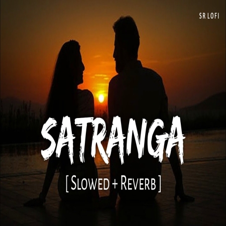 Satranga (Slowed Reverb)