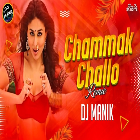 Chammak Challo Remix